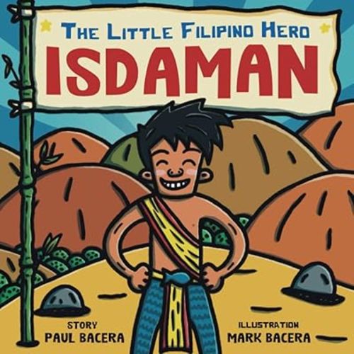 Isdaman: The Little Filipino Hero Paperback – February 15, 2021