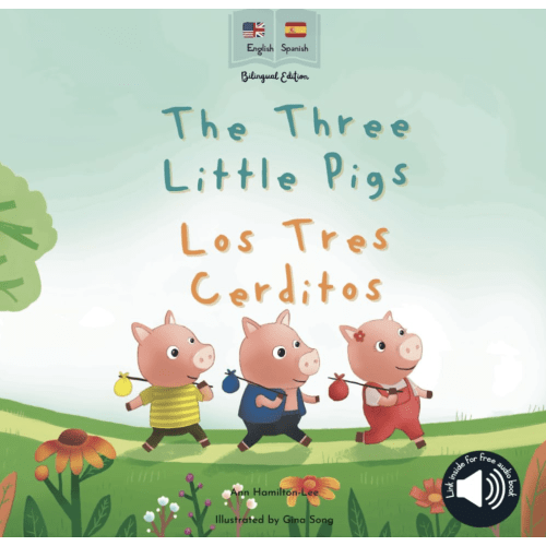 The Three Little Pigs | Los Tres Cerditos: Bilingual Spanish & English book for children (Bilingual Spanish fairy tales)