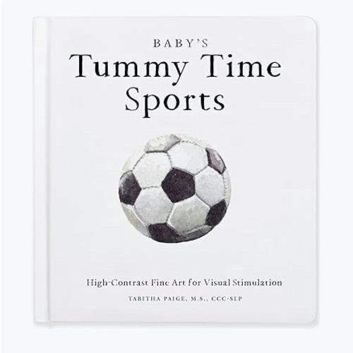 Baby's Tummy Time Sports: High-Contrast Fine Art for Visual Stimulation (Tabitha Paige Children's Book Series)