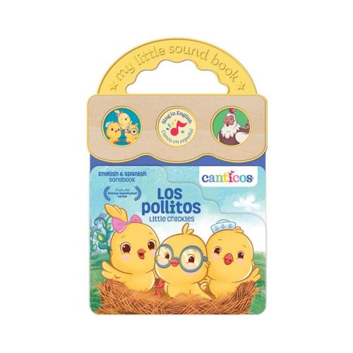 Canticos Little Chickies Los Pollitos (Bilingual) - by Susie Jaramillo (Board Book)