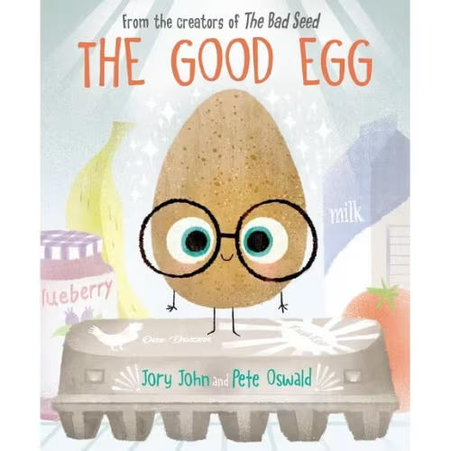 The Good Egg: A Story About Perfectionism, Pressure, and Self-Acceptance (The Food Group)