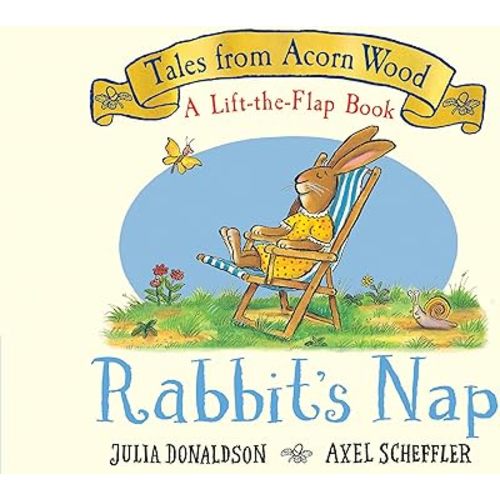 Rabbit's Nap (A Lift-the-Flap Book) (Tales from Acorn Wood) Board book – Lift the flap, March 3, 2026