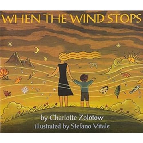 When the Wind Stops book by Charlotte Zolotow