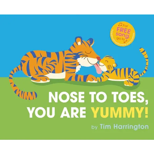 Nose to Toes, You Are Yummy!