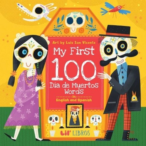 My First 100 Día de Muertos Words in English and Spanish -