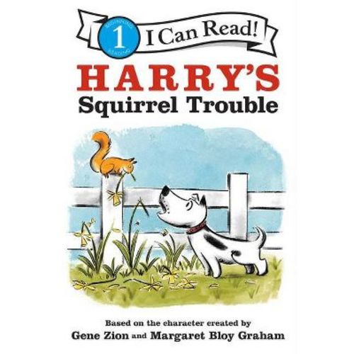 Harry's Squirrel Trouble - (I Can Read Level 1) by Gene Zion