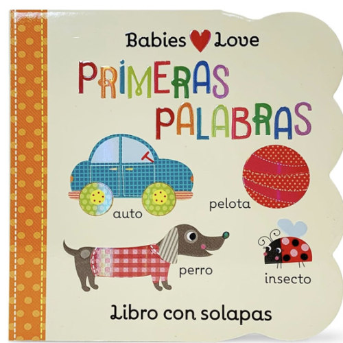 Babies Love primeras palabras / First Words (Spanish Edition)