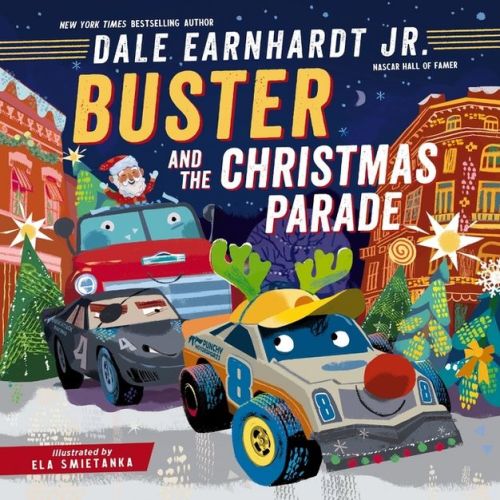 Buster and the Christmas Parade - (Buster the Race Car) by Dale Earnhardt Jr (Hardcover)