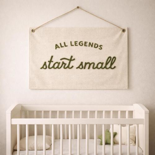ALL LEGENDS start small Embroidery flag, Hand Embroidered Canvas, Nursery decor sign, Boho nursery decor, Baby shower Gift