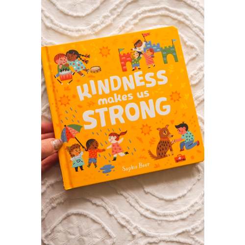 Kindness makes us Strong