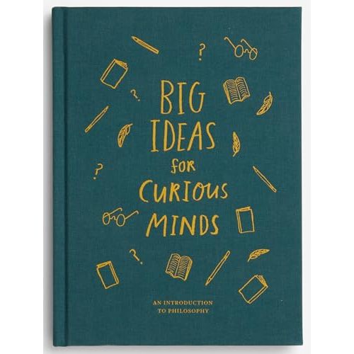 Big Ideas for Curious Minds: An Introduction to Philosophy