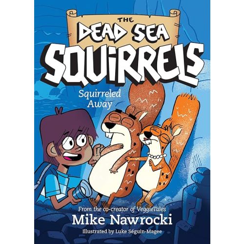 Squirreled Away: A Christian Chapter Book Filled with Laugh-Out-Loud Adventures and Biblical Lessons (The Dead Sea Squirrels) Paperback – Illustrated, May 7, 2019
