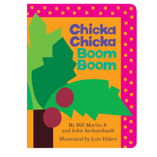 Chicka Chicka Boom Boom