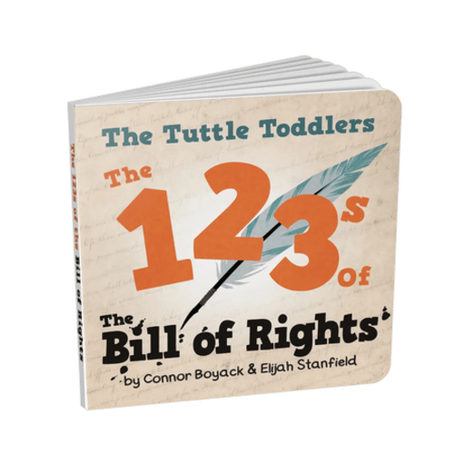 The Tuttle Toddlers 123s of the Bill of Rights