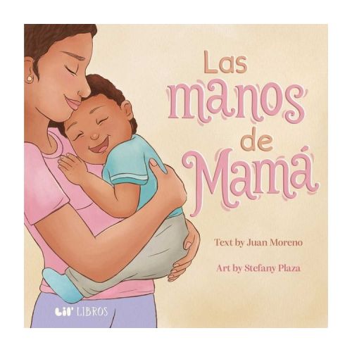Las Manos de Mamá (Bilingual: English & Spanish) - by Juan Moreno (Board Book)