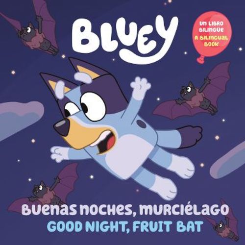 Bluey: Good Night, Fruit Bat/Buenas Noches, Murciélago - by Penguin Young Readers Licenses (Paperback)