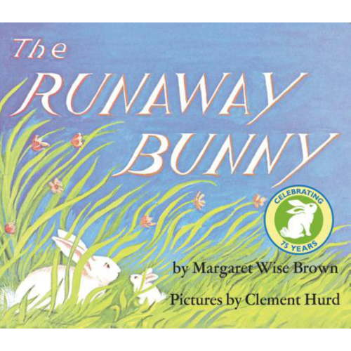 The Runaway Bunny: An Easter and Springtime Book for Kids (Paperback)