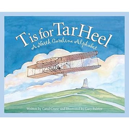 T is for Tar Heel: A North Carolina Alphabet