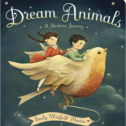 Dream Animals: A Bedtime Journey
