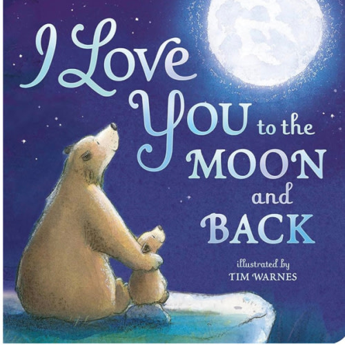 I Love You to the Moon and Back