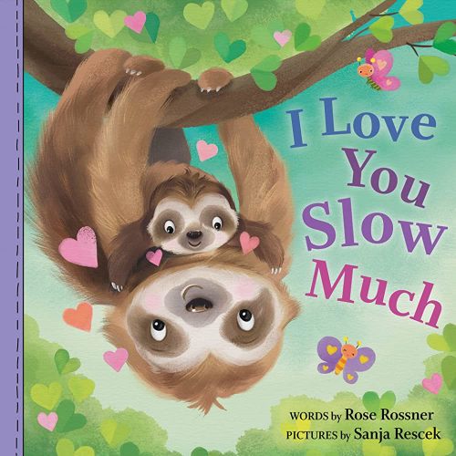 I Love You Slow Much: A Sweet and Funny Animal Book for Babies and Toddlers to Celebrate Father's Day! (Punderland)