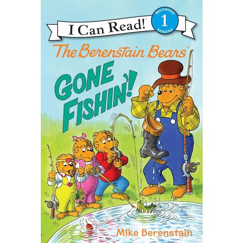 The Berenstain Bears: Gone Fishin'! (I Can Read Level 1)