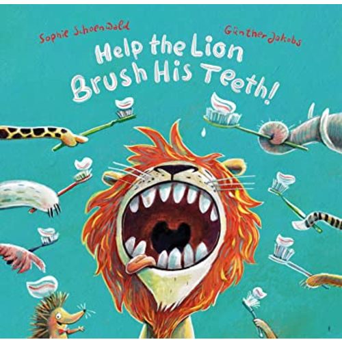 Help the Lion Brush His Teeth! (Parent Child Activity Book – Making Learning About Brushing Your Teeth Engaging and Fun for Toddlers Aged 2-4)