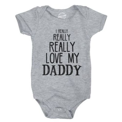 I Really Really Love My Daddy Cute Fathers Day Funny Baby Shirt Newborn Gift - Crazy Dog Baby Bodysuit