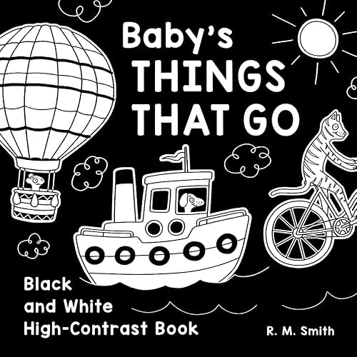 Baby's Things That Go: Black and White High-Contrast Book (Baby's High-Contrast Books) Paperback – May 28, 2024