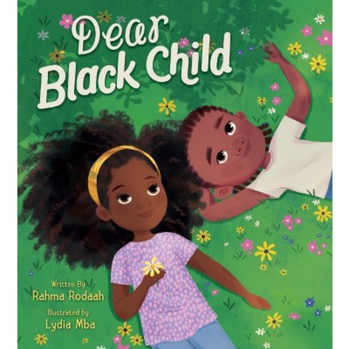 Dear Black Child - by Rahma Rodaah