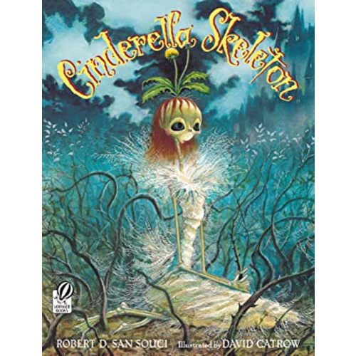 Cinderella Skeleton: A Great Fall and Halloween Read for Kids