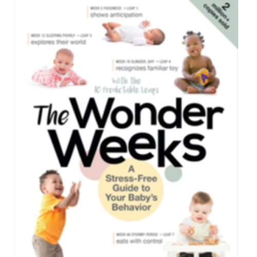 The Wonder Weeks: A Stress-Free Guide to Your Baby's Behavior