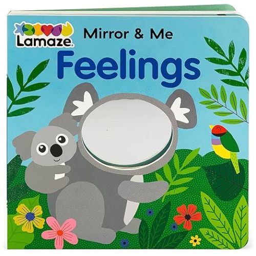 Mirror & Me Feelings: Lamaze Mirrored Board Book for Infants & Babies, Ages 0+ (Lamaze Mirror & Me)