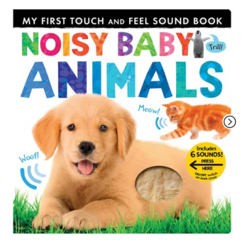 Noisy Baby Animals: Includes 6 Sounds and an On/Off Switch on the Back Cover! (My First)