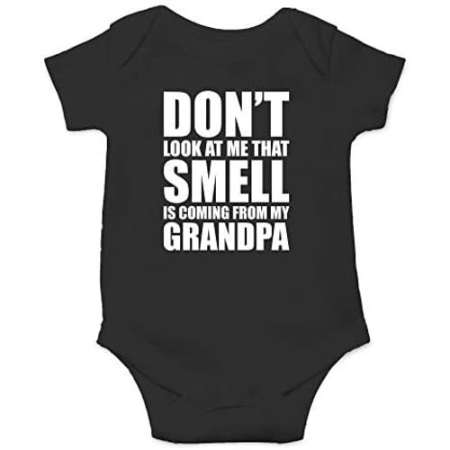 CBTwear Don't Look At Me, That Smell Is Coming From My Grandpa Baby Bodysuit - Newborn Unisex Clothes