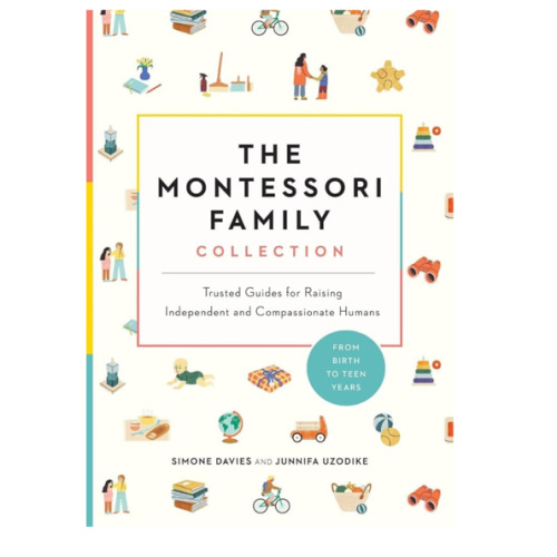 The Montessori Family Collection (Boxed Set): Trusted Guides to Raising Capable and Compassionate Humans (The Parents' Guide to Montessori, 4)