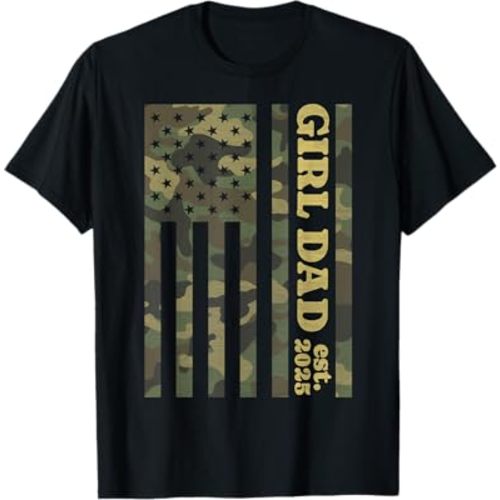Camo Dad American Flag Camouflage Girl Dad Est 2025 Of Girls T-Shirt