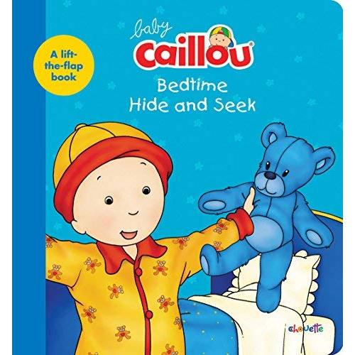 Bedtime Hide and Seek: Lift-the-Flap Book (Baby Caillou)
