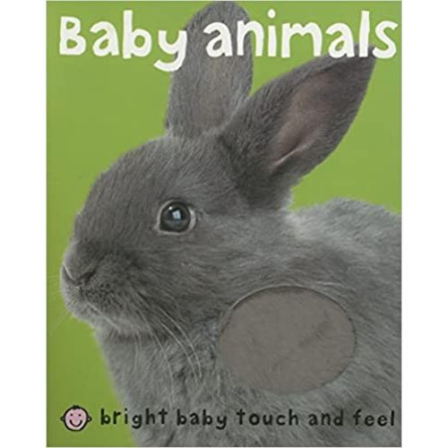 Bright Baby Touch & Feel Baby Animals (Bright Baby Touch and Feel)
