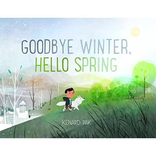 Goodbye Winter, Hello Spring (Kenard Pak's Changing Seasons)