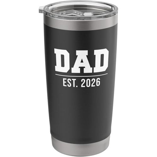 Dad Est. 2026 Expect Baby 2026, Father 2025 New Dad 2026 Stainless Steel Insulated Tumbler