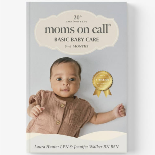 Moms on Call | Basic Baby Care 0-6 Months | Parenting Book 1 of 3 | 20th Anniversary Edition