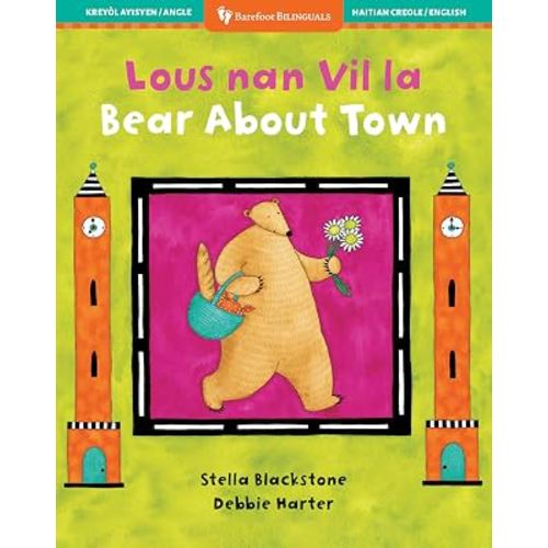 Bear About Town (Bilingual Haitian Creole & English) (Barefoot Bilinguals) (Haitian and English Edition)