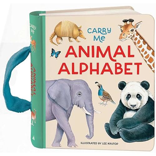 Carry Me: Animal Alphabet: Carry Me Board Book Board book – May 7, 2024