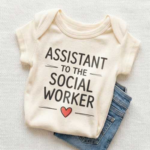 Assistant To The Social Worker Baby Onesie - Cute Social Worker Baby Bodysuit