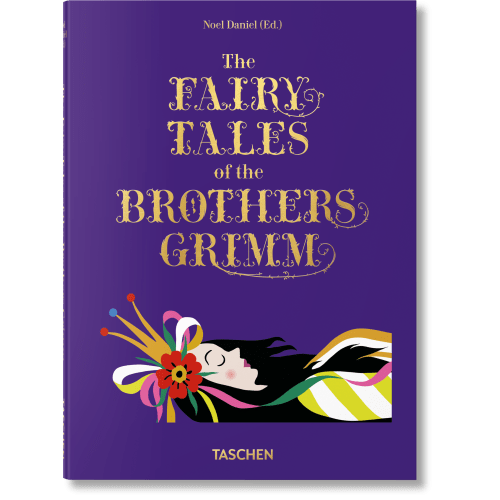 The Fairy Tales of the Brothers Grimm. Icons. TASCHEN Books. TASCHEN