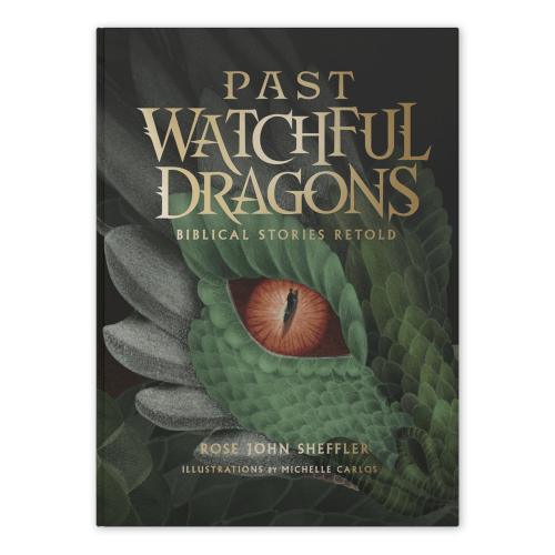 Past Watchful Dragons: Biblical Stories Retold