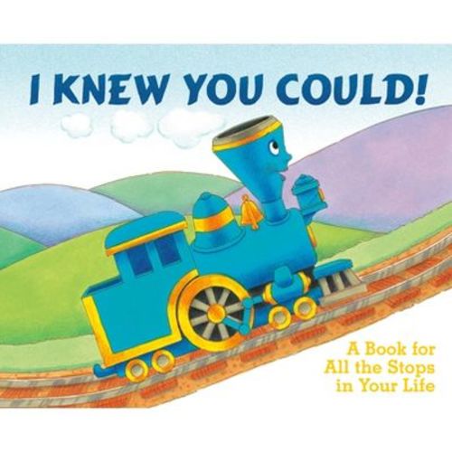 I Knew You Could! - (Little Engine That Could) by Craig Dorfman (Hardcover)