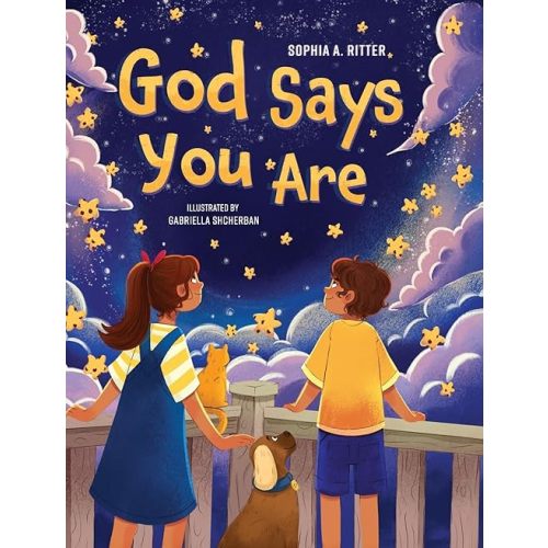 God Says You Are...: An Inspiring Christian Book for Kids Hardcover – August 20, 2025