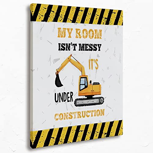 Funny Quote Cute Excavator Canvas Wall Art Prints,My Room Isn’t Messy It’s Under Construction Paintings Prints,11x14 inches Artwork for Funny Themed Decor Kids Room Bedroom Living Room Home